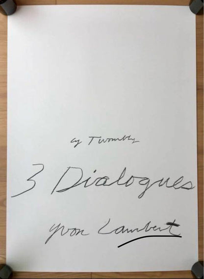Cy Twombly 1977 Design " Three Dialogues " Exhibition Poster 2021 Print New